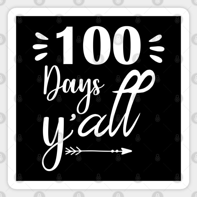 100 days y'all Sticker by aborefat2018